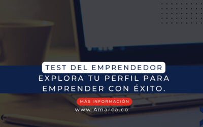 Test del Emprendedor: Explora tu Perfil para emprender con éxito.