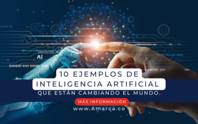 10 ejemplos de inteligencia artificial que estan cambiando el mundo.