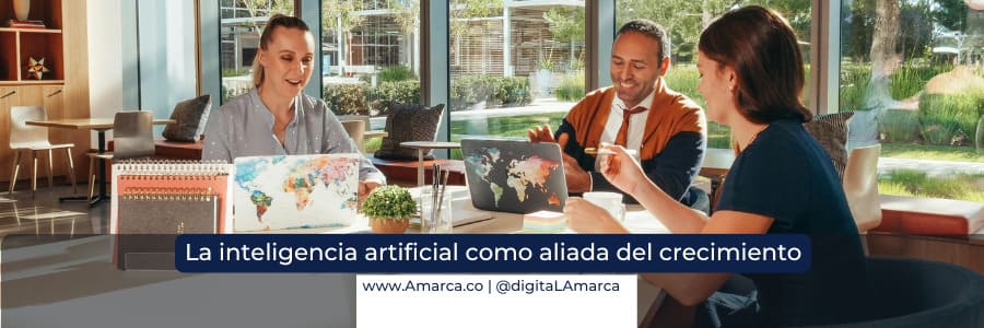 la inteligencia artificial como aliada del crecimiento - Digital Amarca
